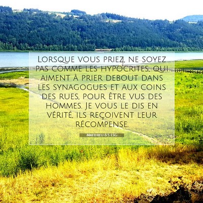 Picture 07 - Matthieu 6:5 LSG - Lorsque vous priez, ne soyez pas comme les - Bible Verse Picture