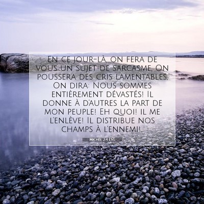 Picture 07 - Michée 2:4 LSG - En ce jour-là, on fera de vous un sujet de - Bible Verse Picture