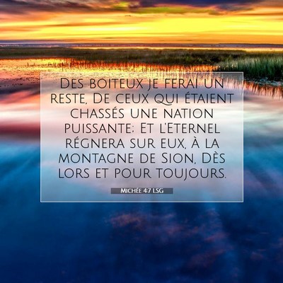 Picture 07 - Michée 4:7 LSG - Des boiteux je ferai un reste, De ceux qui - Bible Verse Picture