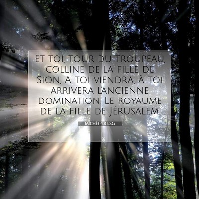 Picture 07 - Michée 4:8 LSG - Et toi, tour du troupeau, colline de la fille de - Bible Verse Picture
