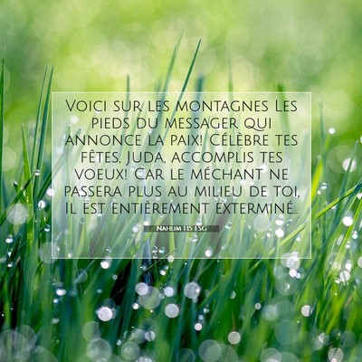 Picture 07 - Nahum 1:15 LSG - Voici sur les montagnes Les pieds du messager qui - Bible Verse Picture