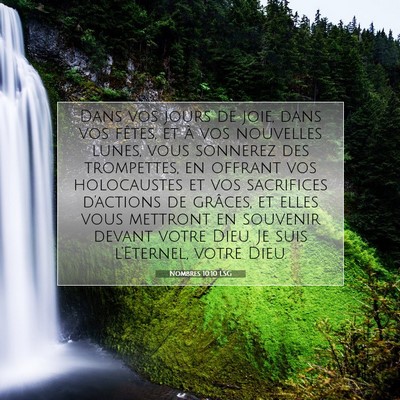 Picture 07 - Nombres 10:10 LSG - Dans vos jours de joie, dans vos fêtes, et à - Bible Verse Picture