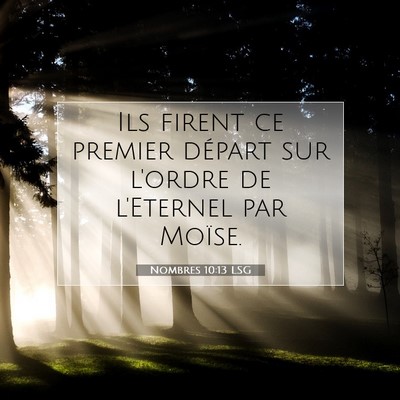Picture 07 - Nombres 10:13 LSG - Ils firent ce premier départ sur l'ordre de - Bible Verse Picture