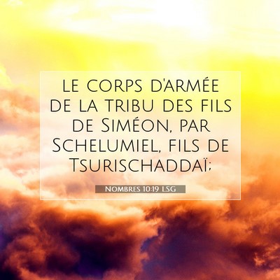 Picture 07 - Nombres 10:19 LSG - le corps d'armée de la tribu des fils de - Bible Verse Picture