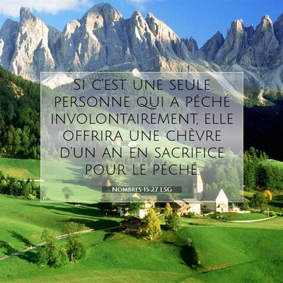 Picture 07 - Nombres 15:27 LSG - Si c'est une seule personne qui a péché - Bible Verse Picture