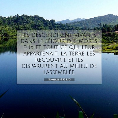 Picture 07 - Nombres 16:33 LSG - Ils descendirent vivants dans le séjour des - Bible Verse Picture