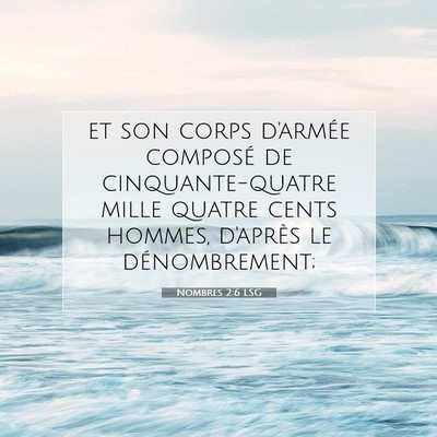 Picture 07 - Nombres 2:6 LSG - et son corps d'armée composé de - Bible Verse Picture