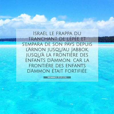 Picture 07 - Nombres 21:24 LSG - Israël le frappa du tranchant de l'épée et - Bible Verse Picture