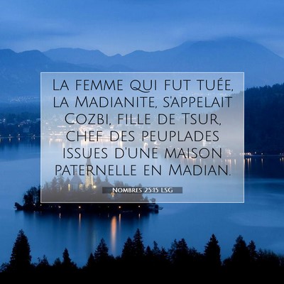 Picture 07 - Nombres 25:15 LSG - La femme qui fut tuée, la Madianite, s'appelait - Bible Verse Picture