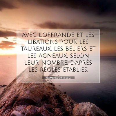 Picture 07 - Nombres 29:18 LSG - avec l'offrande et les libations pour les - Bible Verse Picture