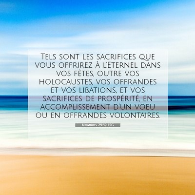 Picture 07 - Nombres 29:39 LSG - Tels sont les sacrifices que vous offrirez à - Bible Verse Picture