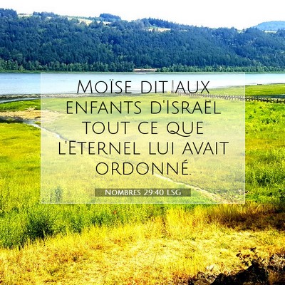 Picture 07 - Nombres 29:40 LSG - Moïse dit aux enfants d'Israël tout ce que - Bible Verse Picture
