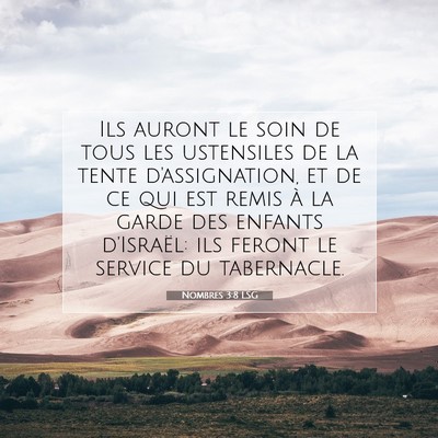 Picture 07 - Nombres 3:8 LSG - Ils auront le soin de tous les ustensiles de la - Bible Verse Picture