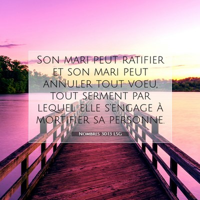Picture 07 - Nombres 30:13 LSG - Son mari peut ratifier et son mari peut annuler - Bible Verse Picture