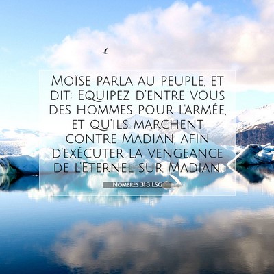 Picture 07 - Nombres 31:3 LSG - Moïse parla au peuple, et dit: Equipez d'entre - Bible Verse Picture