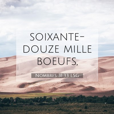 Picture 07 - Nombres 31:33 LSG - soixante-douze mille - Bible Verse Picture