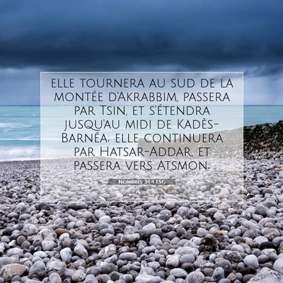 Picture 07 - Nombres 34:4 LSG - elle tournera au sud de la montée d'Akrabbim, - Bible Verse Picture