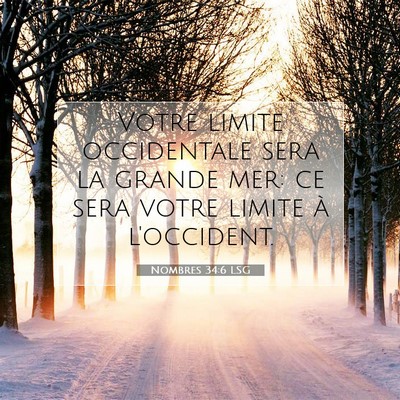 Picture 07 - Nombres 34:6 LSG - Votre limite occidentale sera la grande mer: ce - Bible Verse Picture