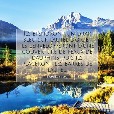 Picture 07 - Nombres 4:11 LSG - Ils étendront un drap bleu sur l'autel d'or, et - Bible Verse Picture
