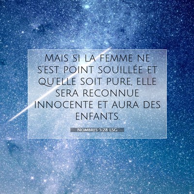 Picture 07 - Nombres 5:28 LSG - Mais si la femme ne s'est point souillée et - Bible Verse Picture