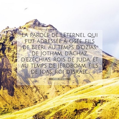 Picture 07 - Osée 1:1 LSG - La parole de l'Eternel qui fut adressée à - Bible Verse Picture