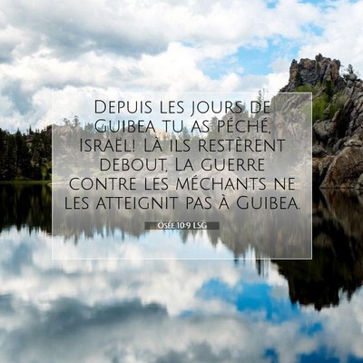 Picture 07 - Osée 10:9 LSG - Depuis les jours de Guibea tu as péché, - Bible Verse Picture