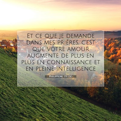 Picture 07 - Philippiens 1:9 LSG - Et ce que je demande dans mes prières, c'est que - Bible Verse Picture