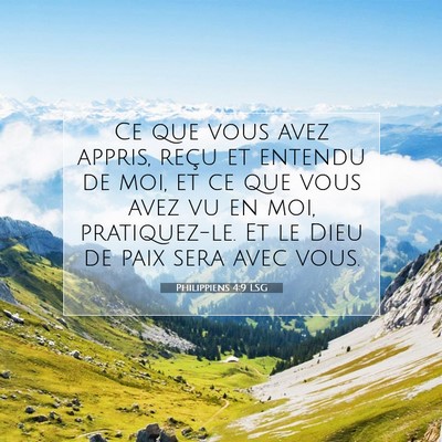 Picture 07 - Philippiens 4:9 LSG - Ce que vous avez appris, reçu et entendu de moi, - Bible Verse Picture