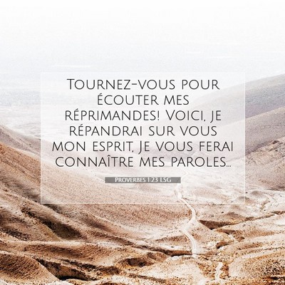 Picture 07 - Proverbes 1:23 LSG - Tournez-vous pour écouter mes réprimandes! - Bible Verse Picture