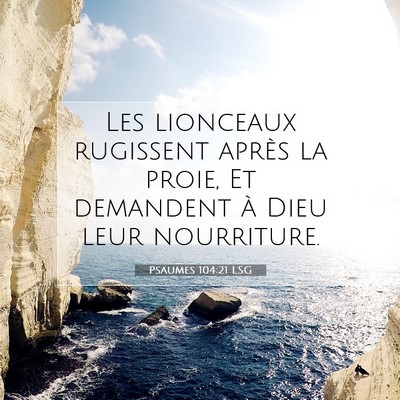 Picture 07 - Psaumes 104:21 LSG - Les lionceaux rugissent après la proie, Et - Bible Verse Picture