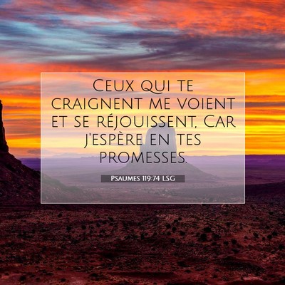 Picture 07 - Psaumes 119:74 LSG - Ceux qui te craignent me voient et se - Bible Verse Picture