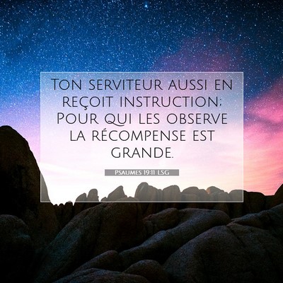 Picture 07 - Psaumes 19:11 LSG - Ton serviteur aussi en reçoit instruction; Pour - Bible Verse Picture