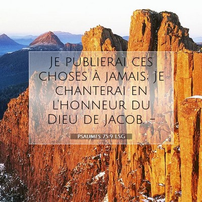 Picture 07 - Psaumes 75:9 LSG - Je publierai ces choses à jamais; Je chanterai - Bible Verse Picture