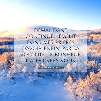 Picture 07 - Romains 1:10 LSG - demandant continuellement dans mes prières - Bible Verse Picture