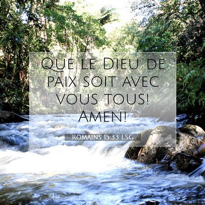 Picture 07 - Romains 15:33 LSG - Que le Dieu de paix soit avec vous tous! - Bible Verse Picture