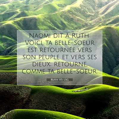 Picture 07 - Ruth 1:15 LSG - Naomi dit à Ruth: Voici, ta belle-soeur est - Bible Verse Picture