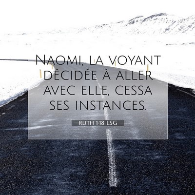 Picture 07 - Ruth 1:18 LSG - Naomi, la voyant décidée à aller avec elle, - Bible Verse Picture