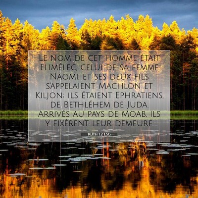 Picture 07 - Ruth 1:2 LSG - Le nom de cet homme était Elimélec, celui de sa - Bible Verse Picture