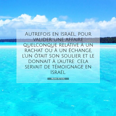 Picture 07 - Ruth 4:7 LSG - Autrefois en Israël, pour valider une affaire - Bible Verse Picture