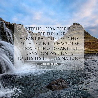 Picture 07 - Sophonie 2:11 LSG - L'Eternel sera terrible contre eux, Car il - Bible Verse Picture