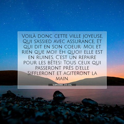 Picture 07 - Sophonie 2:15 LSG - Voilà donc cette ville joyeuse, Qui s'assied - Bible Verse Picture