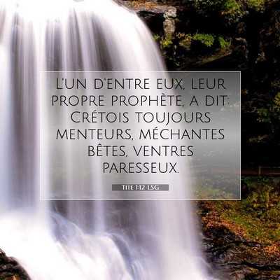 Picture 07 - Tite 1:12 LSG - L'un d'entre eux, leur propre prophète, a dit: - Bible Verse Picture