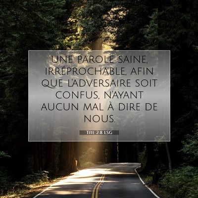 Picture 07 - Tite 2:8 LSG - une parole saine, irréprochable, afin que - Bible Verse Picture