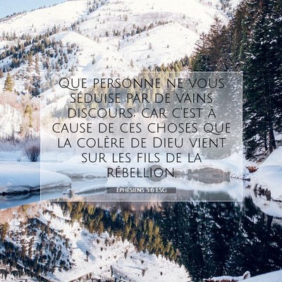 Picture 07 - Éphésiens 5:6 LSG - Que personne ne vous séduise par de vains - Bible Verse Picture