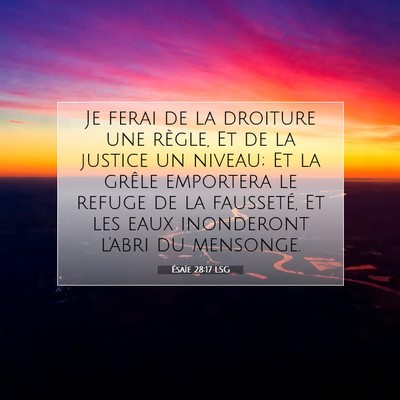 Picture 07 - Ésaïe 28:17 LSG - Je ferai de la droiture une règle, Et de la - Bible Verse Picture