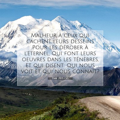 Picture 07 - Ésaïe 29:15 LSG - Malheur à ceux qui cachent leurs desseins Pour - Bible Verse Picture