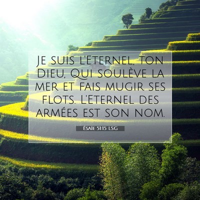 Picture 07 - Ésaïe 51:15 LSG - Je suis l'Eternel, ton Dieu, Qui soulève la mer - Bible Verse Picture