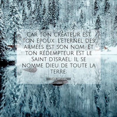 Picture 07 - Ésaïe 54:5 LSG - Car ton créateur est ton époux: L'Eternel des - Bible Verse Picture