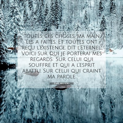 Picture 07 - Ésaïe 66:2 LSG - Toutes ces choses, ma main les a faites, Et - Bible Verse Picture