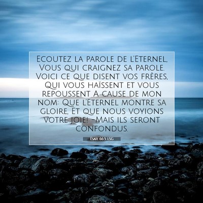 Picture 07 - Ésaïe 66:5 LSG - Ecoutez la parole de l'Eternel, Vous qui craignez - Bible Verse Picture